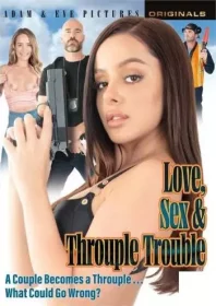 Love, Sex & Throuple Trouble