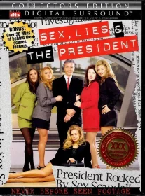 Sex, Lies and The President